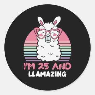 Funny Adorable Llama 25th Birthday Gift For Women Classic Round Sticker