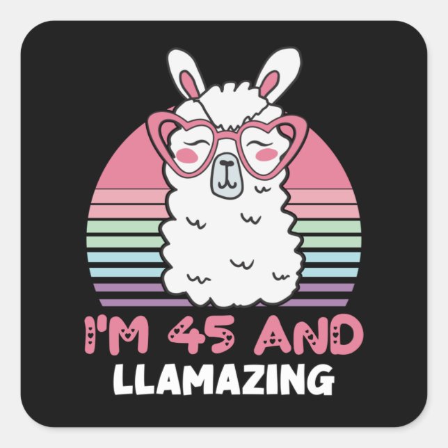 Funny Adorable Llama 45th Birthday Gift For Women Square Sticker (Front)