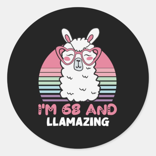 Funny Adorable Llama 68th Birthday Gift For Women Classic Round Sticker (Front)