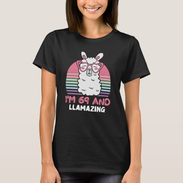 Funny Adorable Llama 69th Birthday Gift For Women T-Shirt (Front)