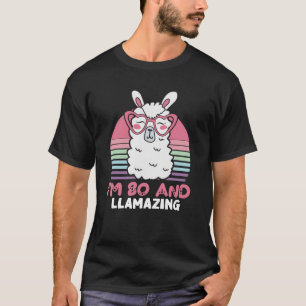 Funny Adorable Llama 80th Birthday Gift For Women T-Shirt