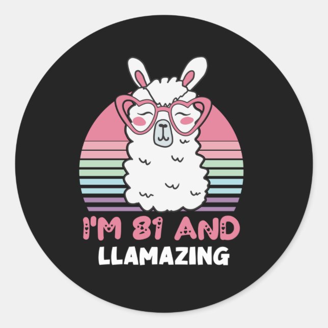 Funny Adorable Llama 81st Birthday Gift For Women Classic Round Sticker (Front)