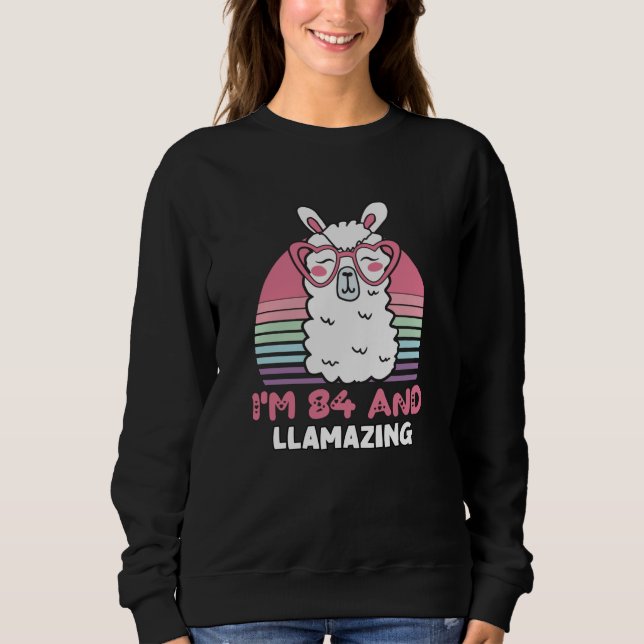 Funny Adorable Llama 84th Birthday Gift For Women Sweatshirt (Front)