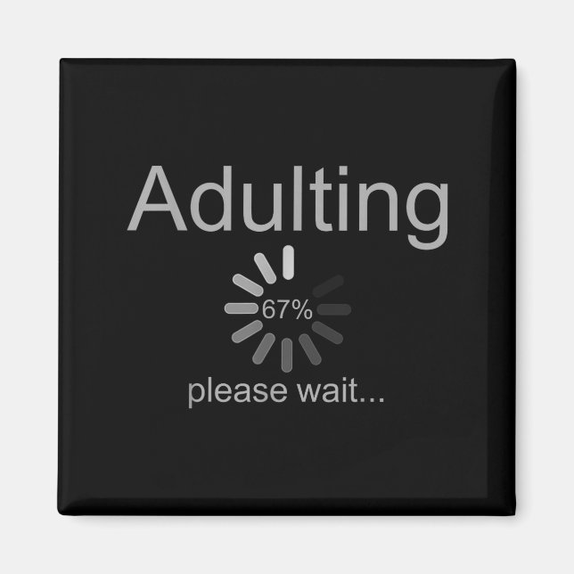 Funny Adult 18th Birthday Fun 67 Loading Meme Girl Magnet (Front)