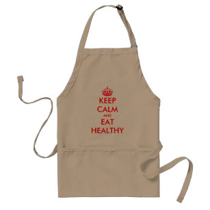 Funny adult aprons   Keep calm and eat healthy