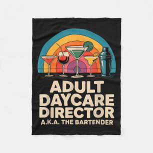 Funny Adult Daycare Director Aka The Bartender Hum Fleece Blanket