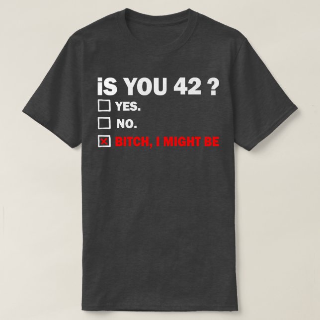 Funny Adult fortytwo 42 Years Old Birthday Gift 42 T-Shirt (Design Front)