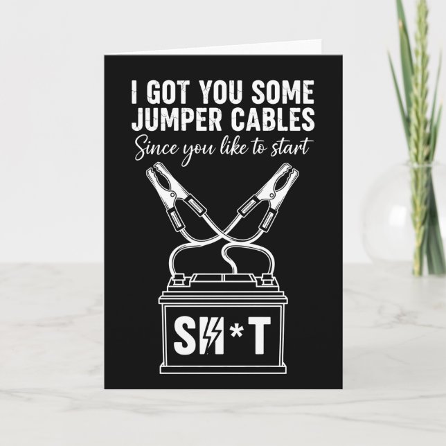 Funny Adult Humor Got You Some Jumper Cables Since Card (Front)
