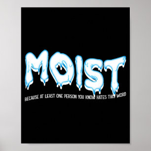 Funny Adult Humor Moist Poster