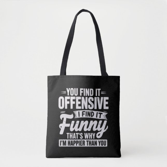 Funny Adult Humor Sarcastic Offensive Quote Meme Tote Bag (Front)