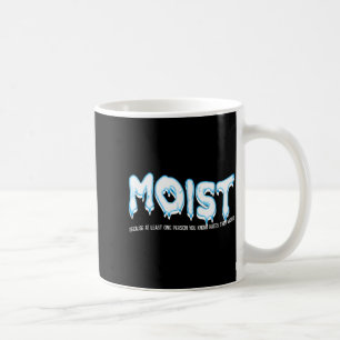 Funny Adult Humour Moist  Coffee Mug