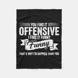 Funny Adult Humour Sarcastic Offensive Happy Fleece Blanket