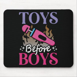 Funny Adult Humour Saying Toys Before Boys  Mouse Pad