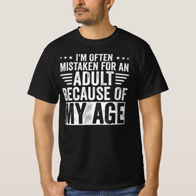 Funny Adult Quote – “I’m Often Mistaken for an Adu T-Shirt (Front)