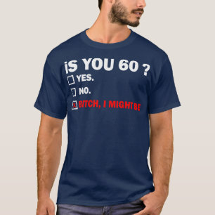 Funny Adult sixty 60 Years Old Birthday Gift 60th T-Shirt