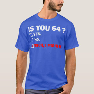 Funny Adult sixtyfour 64 Years Old Birthday Gift 6 T-Shirt