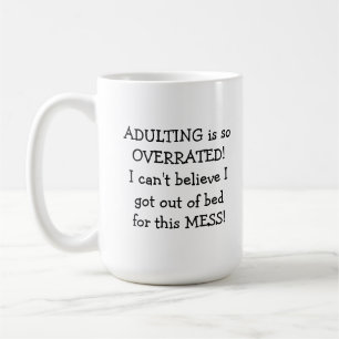Funny Adulting Mug