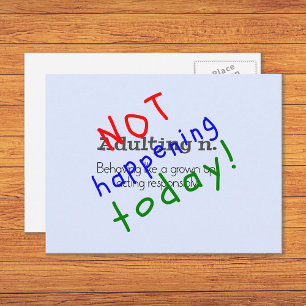 Funny adulting quote not today postcard