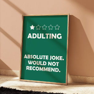 Funny Adulting Sarcastic Meme Wall Art Poster
