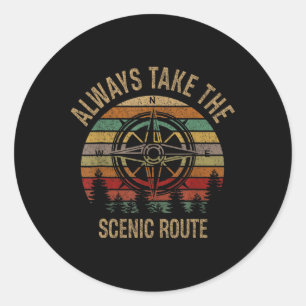 Funny Adventure Always Take The Scenic Route Hikin Classic Round Sticker