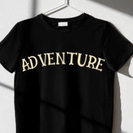 funny Adventure Awaits T-Shirt