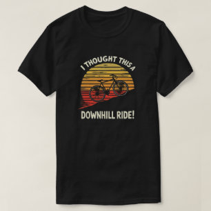 Funny Adventure Cycling Quote for Outdoor Lover T-Shirt