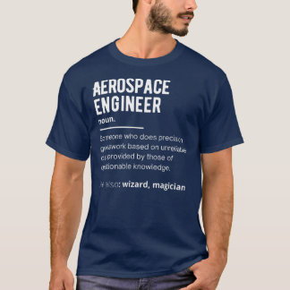 Funny Aerospace Engineer Definition T-Shirt