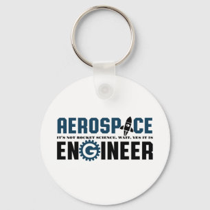 Funny Aerospace Engineer Humour It's Rocket Key Ring