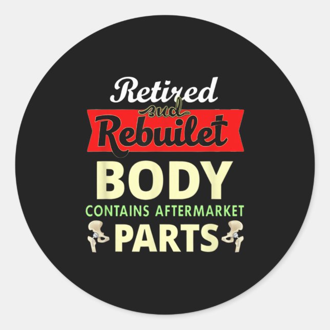 Funny After Hip Surgery Recovery Bionic Hip Replac Classic Round Sticker (Front)