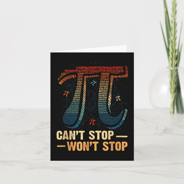 Funny Aggressive Quote Can’t Stop Won’t Stop Pi Me Card (Front)