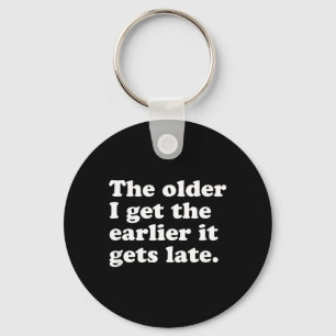 Funny Aging Quote Retro Sarcastic Humour Saying Key Ring