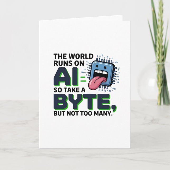 Funny AI Byte Quote – Tech Geek Humour Card (Front)