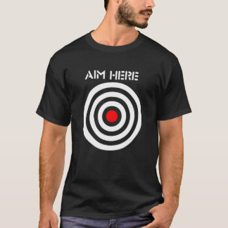 Funny Aim Here Darts Players Bullseye Target T-Shirt