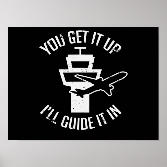 Funny Air Traffic I Get You Up Get Guide It In Poster (Front)