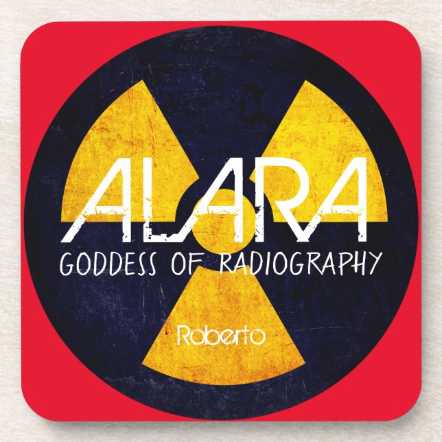 Funny ALARA Goddess of Radiography    Coaster (Front)