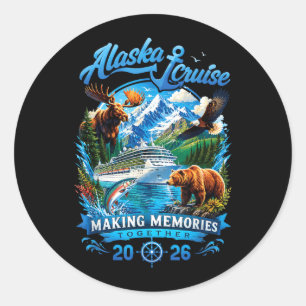 Funny Alaska Cruise Making Memories Together 2026 Classic Round Sticker