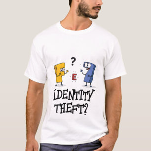 Funny Albhabet Identity Theft Personalised T-Shirt