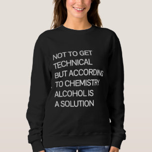 Funny Alcohol 21st Birthday Beer Wine Whiskey Sweatshirt