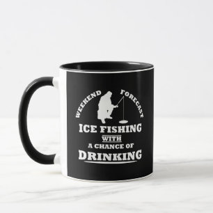 Funny alcohol ice fishing quotes mug