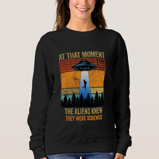 Funny Alien Abduction Malinois Dutch Shepherd UFO  Sweatshirt (Front)