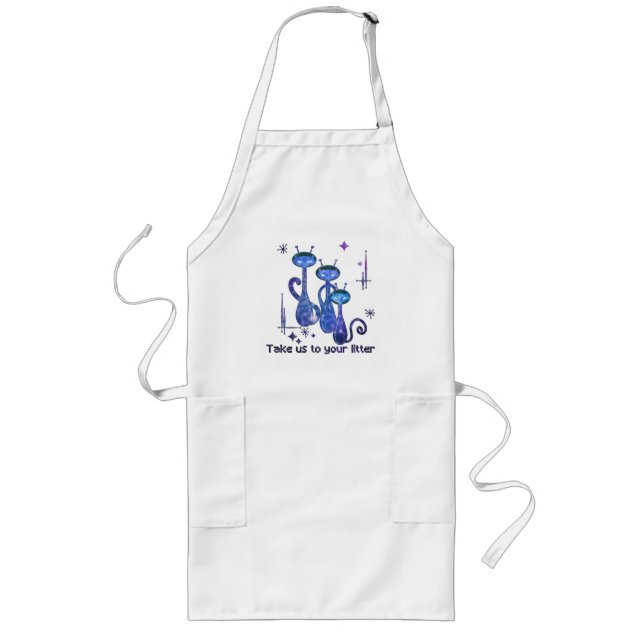 Funny Alien Cats – "Take Us To Your Litter" Long Apron (Front)