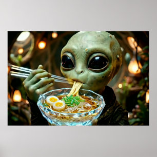 Funny Alien eating Ramen Noodles Poster