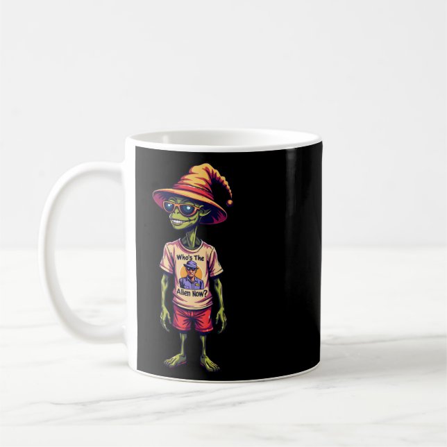 Funny Alien Meme “Who’s the Alien Now?” Black Coffee Mug (Left)