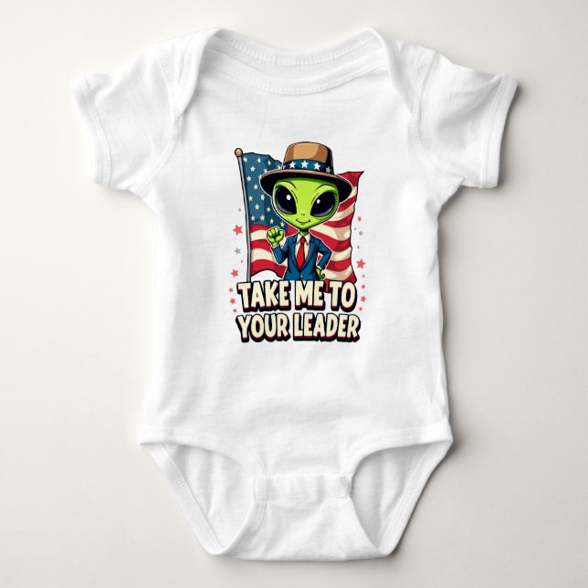 Funny Alien Take Me to Your Leader USA Patriotic Baby Bodysuit (Front)