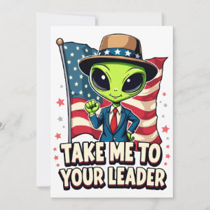 Funny Alien Take Me to Your Leader USA Patriotic Invitation