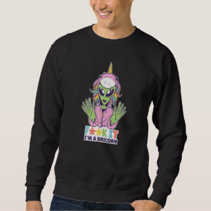 Funny Alien Unicorn Cute Unicorns Space Martian UF Sweatshirt