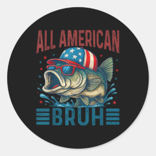 Funny All American Bruh Flag 4th Of July Patriotic Classic Round Sticker