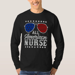 Funny All American Nurse Sunglasses USA 4th Of Jul T-Shirt