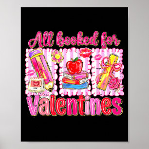 Funny All Booked For Valentines Teacher School Boo Poster