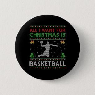 Funny All I Want For Christmas Is Ugly Basketball 6 Cm Round Badge